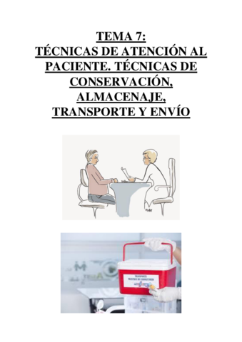 Miniatura del documento TEMA 7 - TÉCNICAS DE ATENCIÓN AL PACIENTE. TÉCNICAS DE CONSERVACIÓN, ALMACENAJE, TRANSPORTE Y ENVÍO.pdf