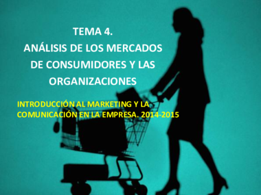 Miniatura del documento Tema-4. Analisis de los Mercados de Consumidores y las Organizaciones 1-10.pdf