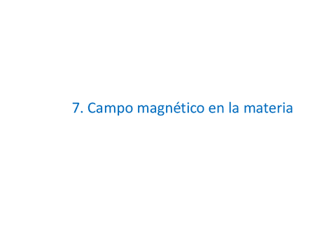 Miniatura del documento TEMA-7-CAMPO-MAGNETICO-EN-LA-MATERIA.pdf
