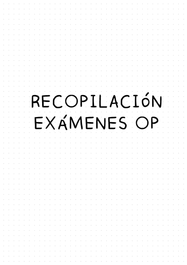Miniatura del documento RECOPILACION-EXAMENES-OP.pdf