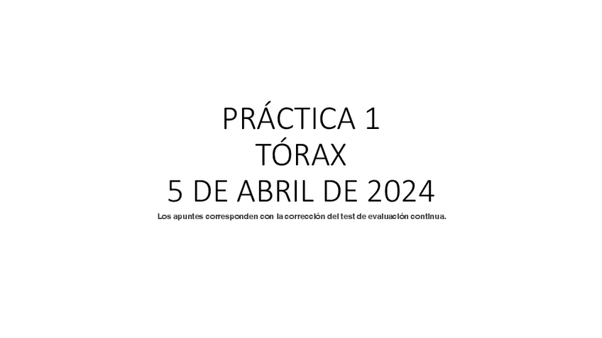 Miniatura del documento PRACTICA-1-DE-TORAX-Apuntes.pdf
