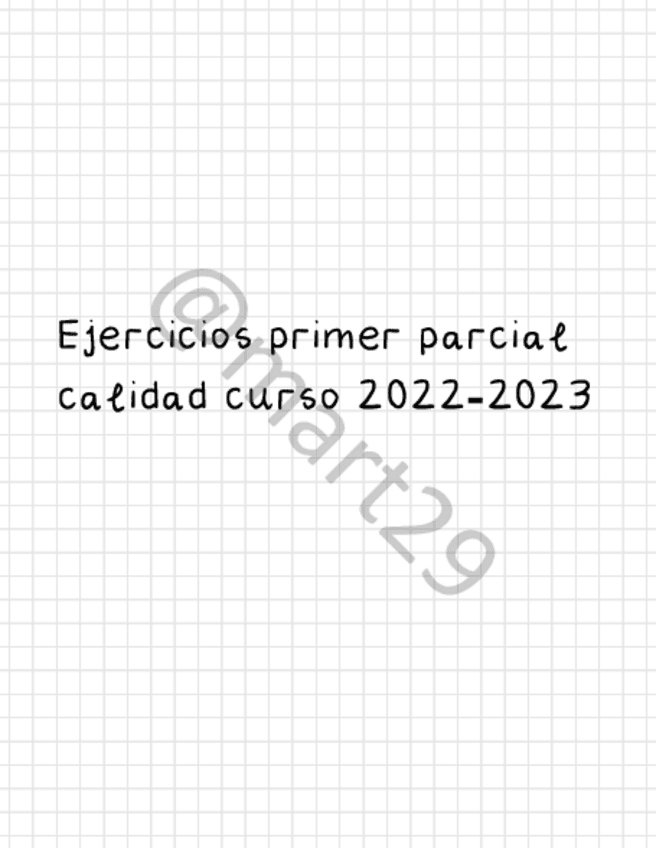 Miniatura del documento EJERCICIOS-PRIMER-PARCIAL-CALIDAD-22-23.pdf