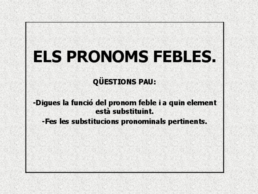 Miniatura del documento Els-pronoms-febles-PAU.pdf
