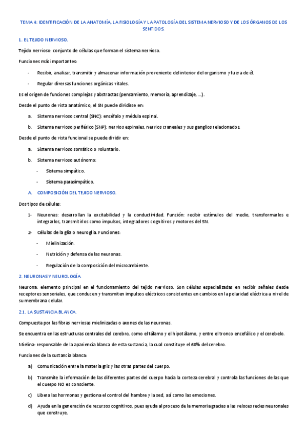 Miniatura del documento TEMA-4.-IDENTIFICACION-DE-LA-ANATOMIA-LA-FISIOLOGIA-Y-LA-PATOLOGIA-DEL-SISTEMA-NERVIOSO-Y-DE-LOS-ORGANOS-DE-LOS-SENTIDOS..pdf