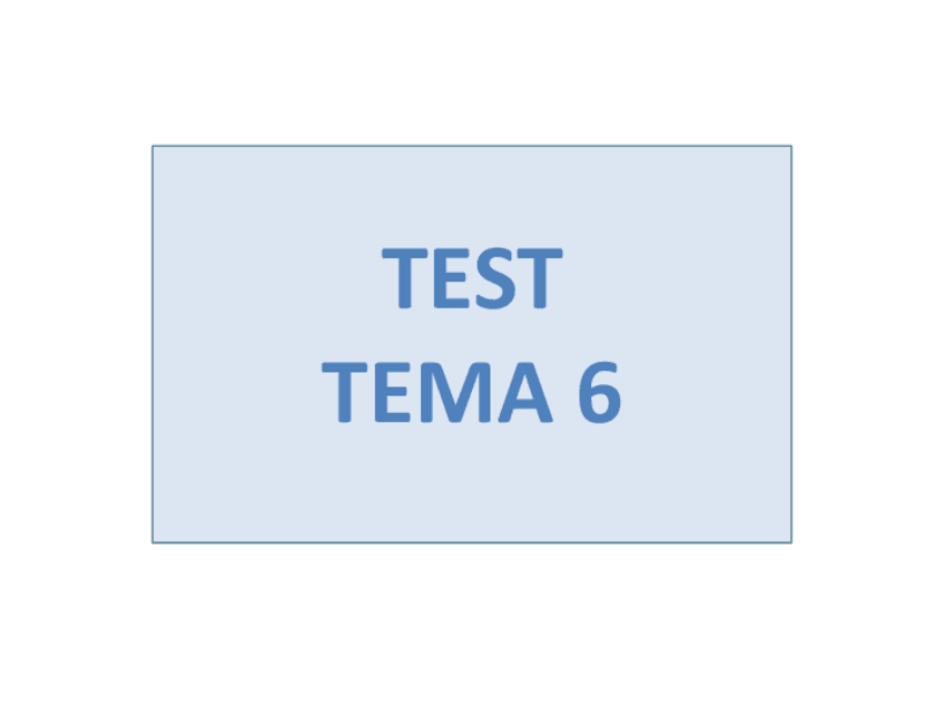 Miniatura del documento Test-Tema-6.pptx.pdf