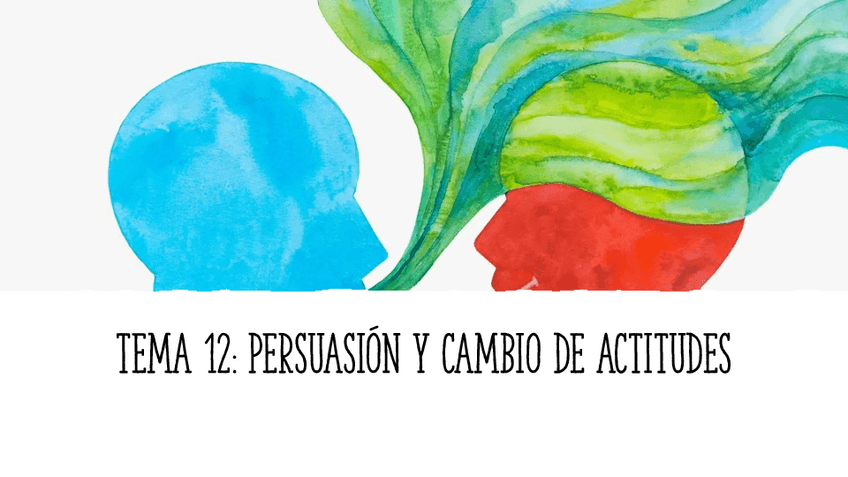Miniatura del documento Tema-12-persuasion-y-cambio-de-actitudes.pdf