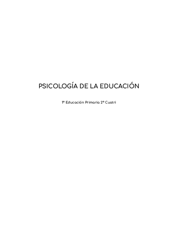 Miniatura del documento APUNTES-COMPLETOS-PSICOLOGIA-DE-LA-EDUCACION.pdf