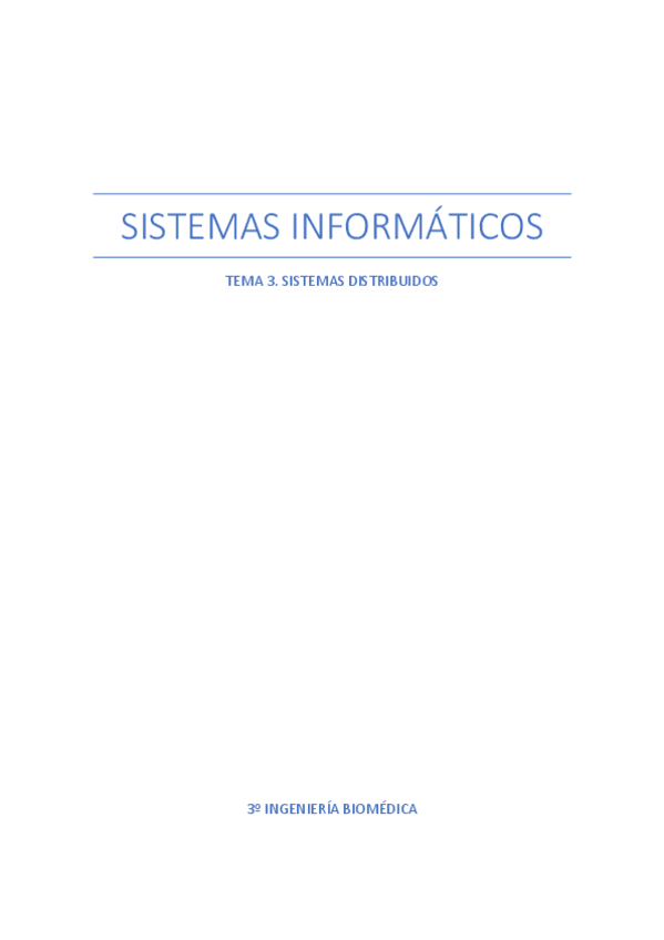 Miniatura del documento SISTEMASINFORMATICOSP2Tema3SistemasDistribuidos.pdf