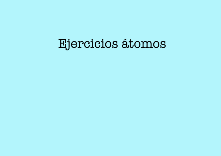 Miniatura del documento EJERCICIOS-1.1-Atomos-moleculas-e-iones.pdf