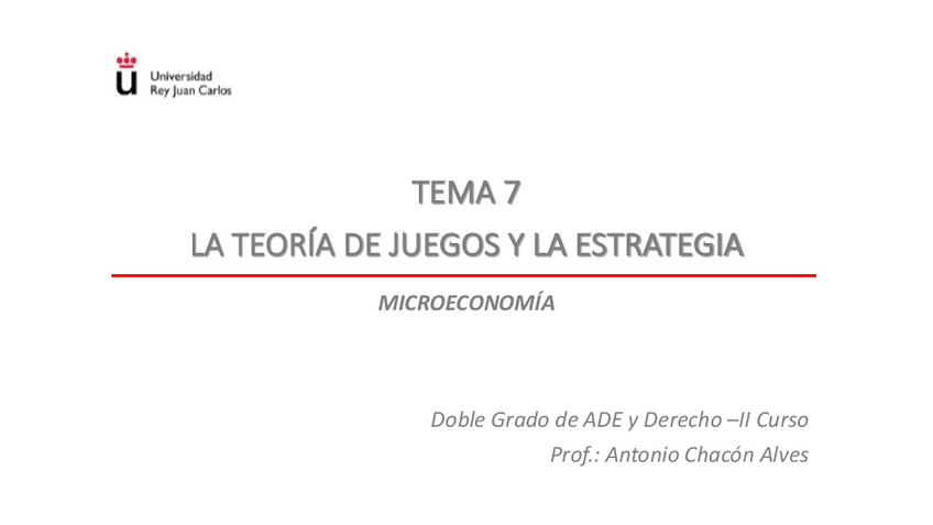Miniatura del documento TEMA-7-LA-TEORIA-DE-JUEGOS-Y-LA-ESTRATEGIA.pdf