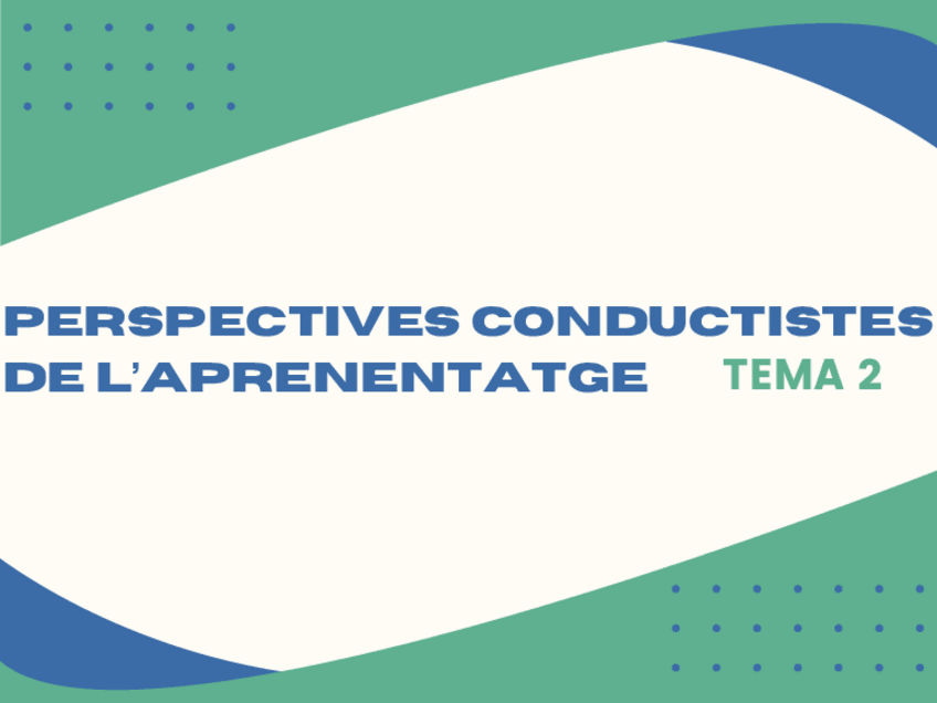 Miniatura del documento Esquemas-Tema-2-Perspectives-Conductistes-de-lAprenentatge.pdf