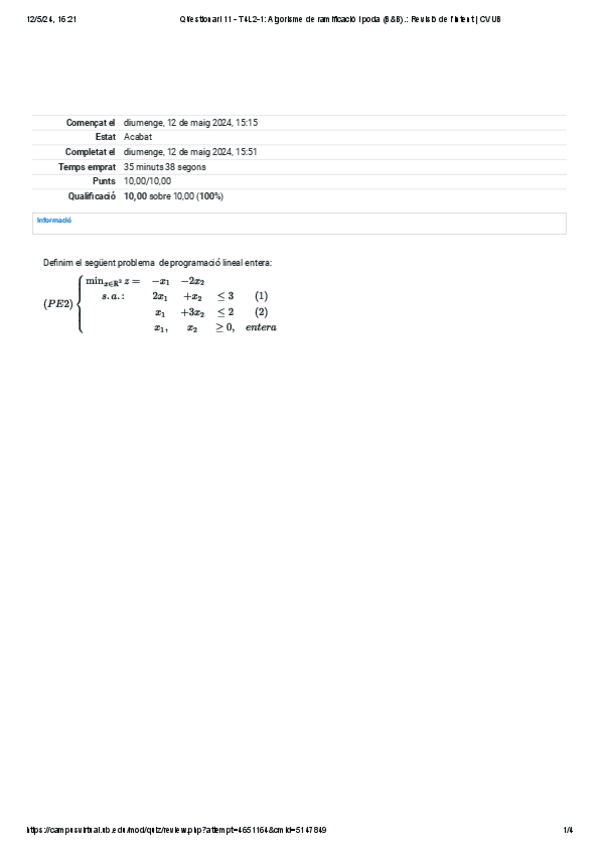 Miniatura del documento Questionari-11-T4L2-1-Algorisme-de-ramificacio-i-poda-BandB.-Revisio-de-lintent--CVUB.pdf