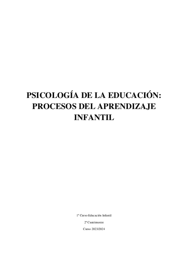 Miniatura del documento Apuntes-Psicologia-de-la-Educacion.-Procesos-del-Aprendizaje-Infantil.pdf