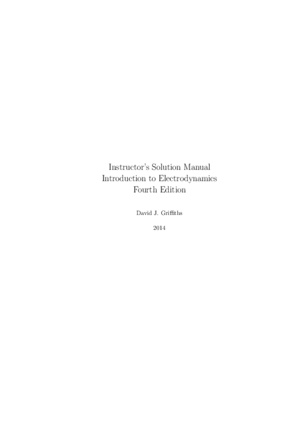 Miniatura del documento solutionsmanual-Introduction-to-electrodynamics-David-J.-Griffiths.pdf