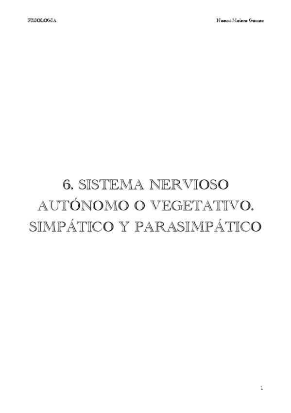 Miniatura del documento 6.-SISTEMA-NERVIOSO-AUTONOMO-O-VEGETATIVO.-SIMPATICO-Y-PARASIMPATICO-pdf.pdf