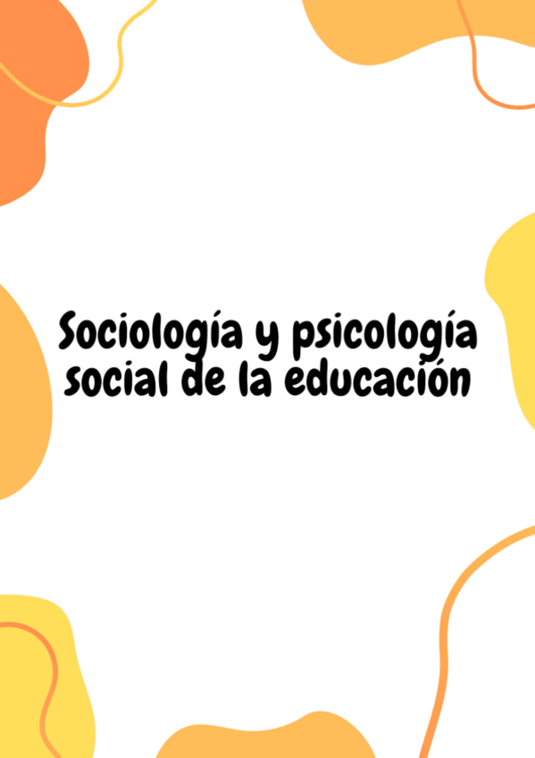 Miniatura del documento SOCIOLOGIA-Y-PSICOLOGIA-SOCIAL-DE-LA-EDUCACION-20232024.pdf
