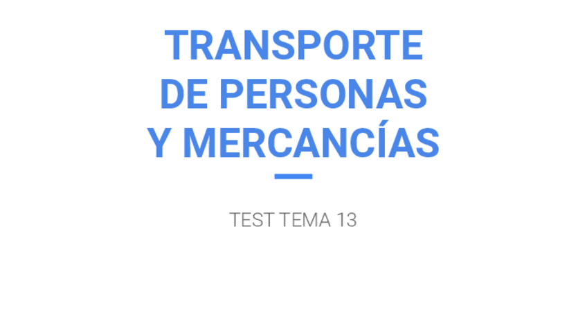 Miniatura del documento Test-Tema-13-Transporte-de-personas-y-mercancias.pdf
