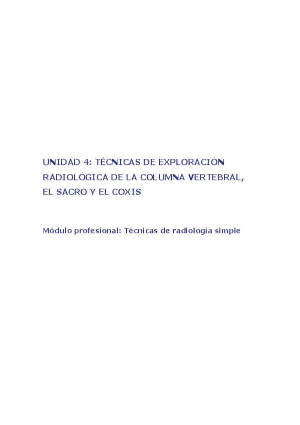 Miniatura del documento UNIDAD-4-TECNICAS-DE-EXPLORACION-RADIOLOGICA-DE-LA-COLUMNA-VERTEBRAL-EL-SACRO-Y-EL-COXIS.pdf
