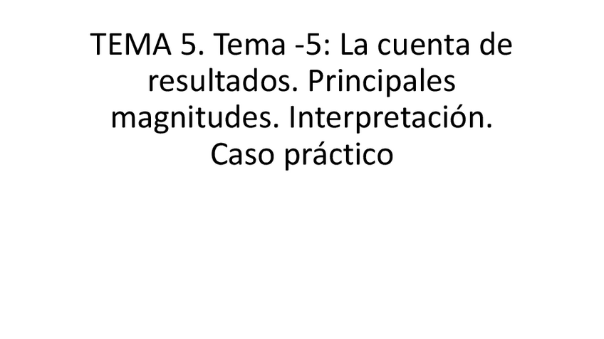 Miniatura del documento TEMA-5.-CUENTA-DE-RESULTADOS.pdf