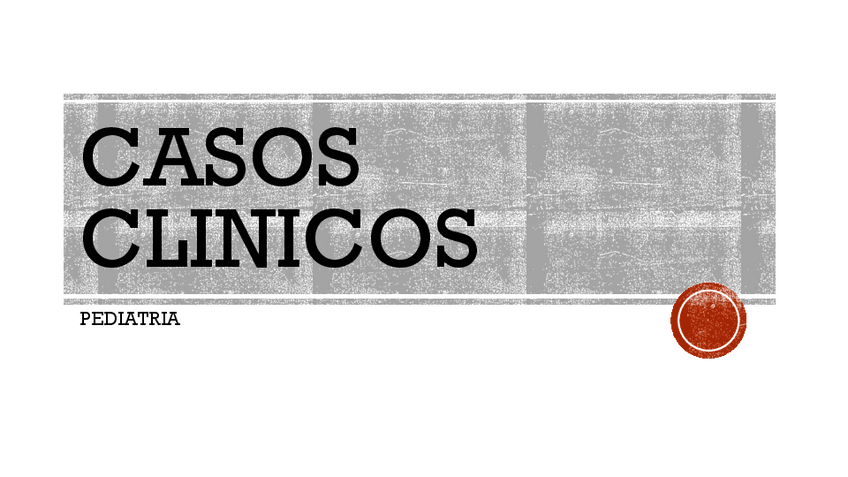 Miniatura del documento Casos-Clinicos-Pediatria.pdf