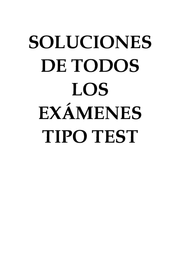 Miniatura del documento SOLUCIONES DE TODOS LOS  EXÁMENES TIPO TEST.pdf