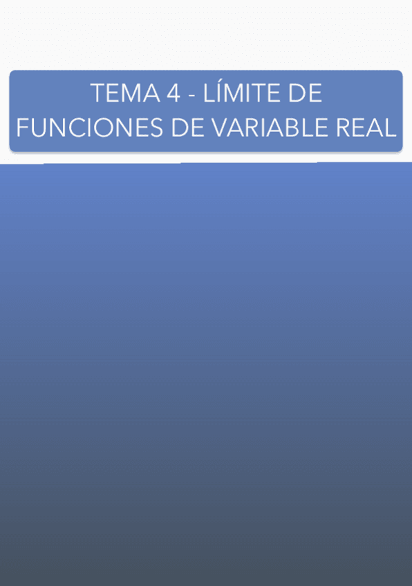 Miniatura del documento TEMA-4-LIMITE-DE-FUNCIONES-DE-VARIABLE-REAL.pdf