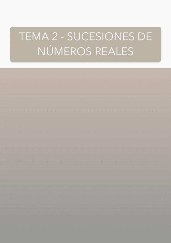 Miniatura del documento TEMA-2-SUCESIONES-DE-NUMEROS-REALES.pdf
