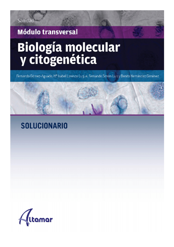 Miniatura del documento SOLUCIONARIO-ALTAMAR-BIOLOGIA-MOLECULAR-Y-CITOGENETICA.pdf