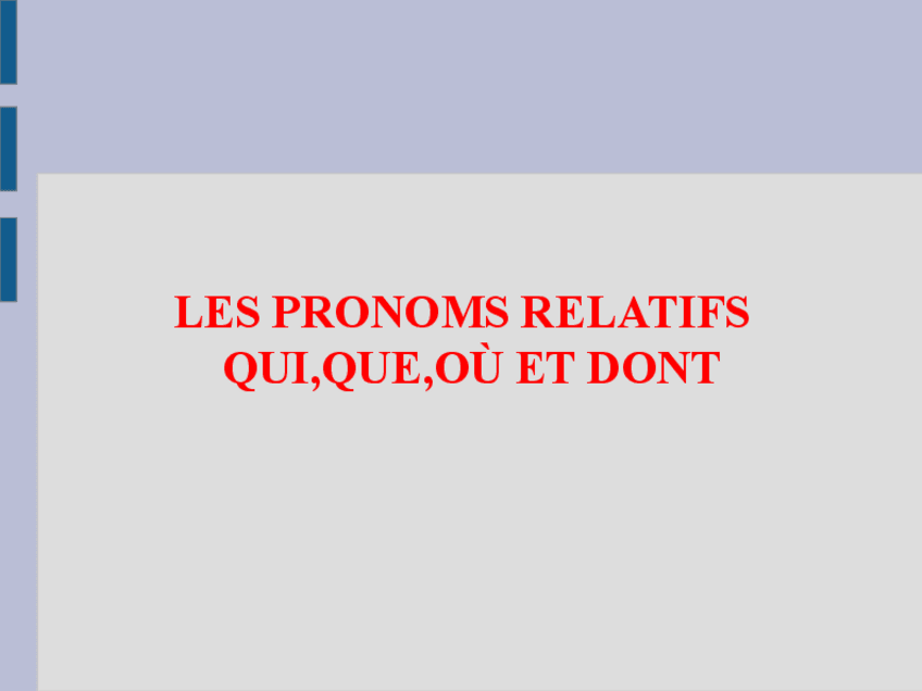 Miniatura del documento LES-PRONOMS-RELATIFS-QUI-QUE-OU-ET-DONT.pdf