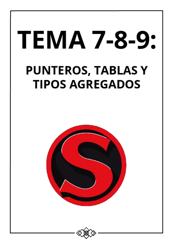 Miniatura del documento T7-8-9-PUNTEROS-TABLAS-Y-TIPOS-AGREGADOS.pdf