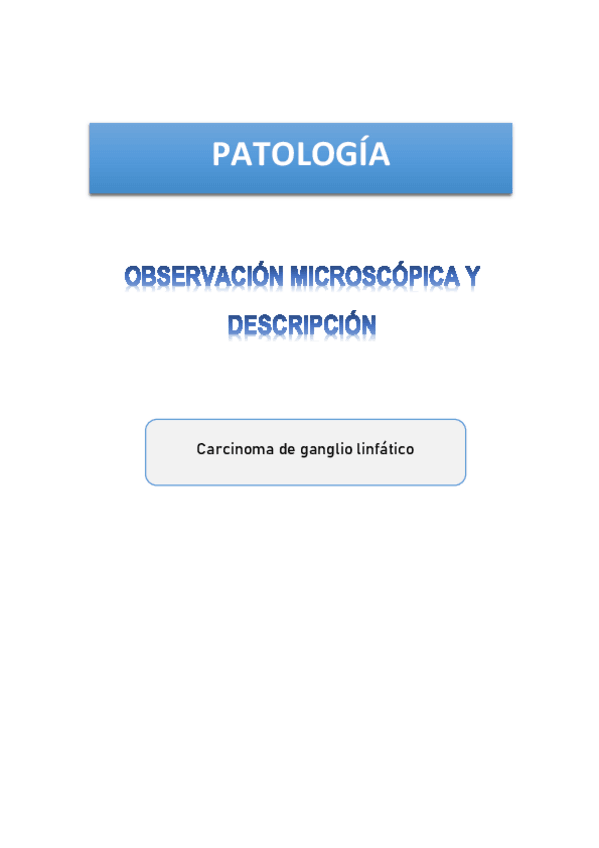 Miniatura del documento OBSERVACION-MICROSCOPICA-Y-DESCRIPCION-CARCINOMA-DE-GANGLIO-LINFATICO.pdf
