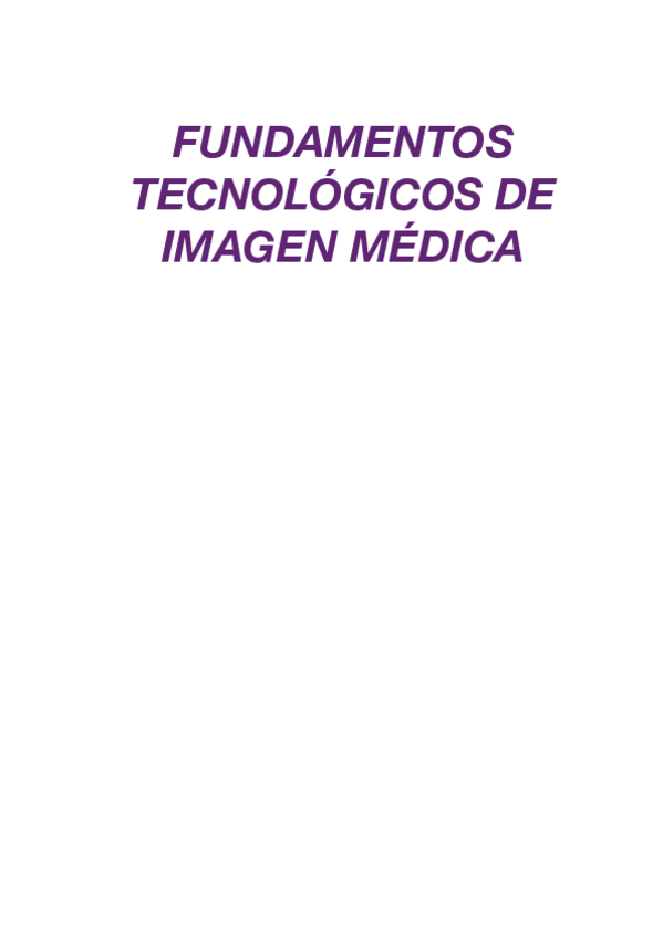 Miniatura del documento Fundamentos-Tecnologicos-de-Imagen-Medica.pdf