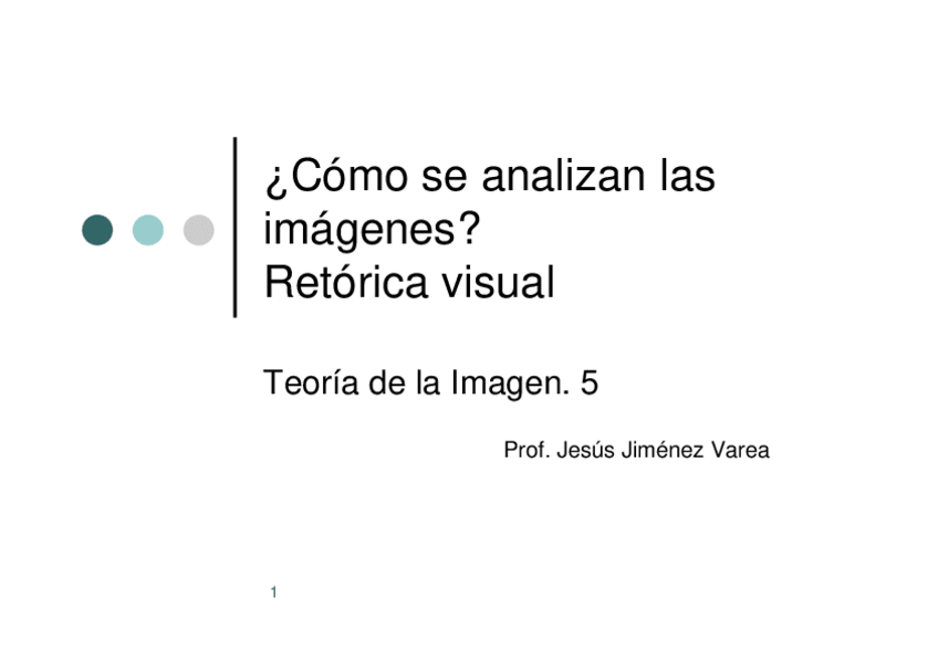 Miniatura del documento Tema 5 - CÓMO ANALIZAR IMÁGENES - RETÓRICA VISUAL.pdf