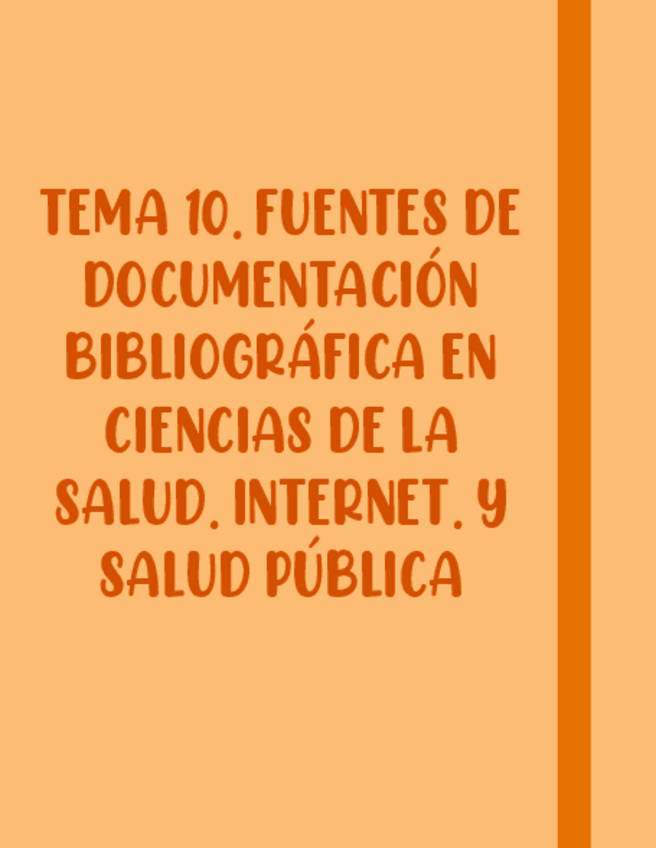 Miniatura del documento TEMA-10.-Fuentes-De-Documentacion-Bibliografica-En-Ciencias-De-La-Salud-Internet-Y-Salud-Publica.pdf