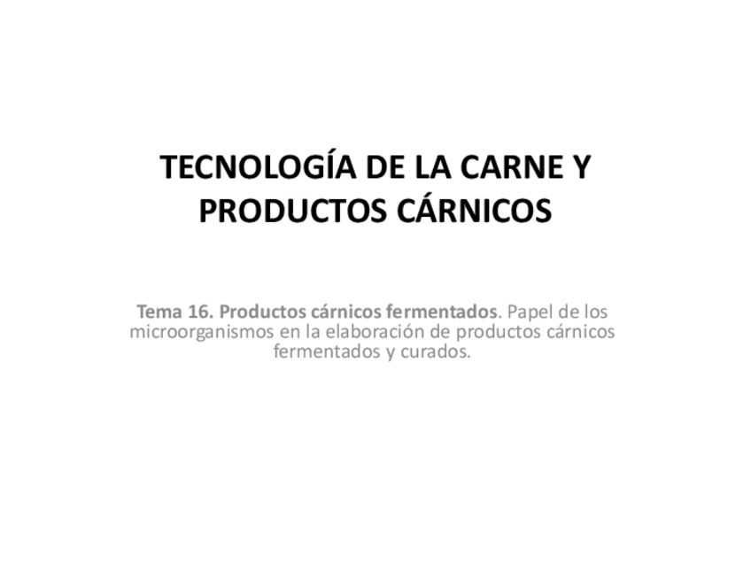 Miniatura del documento Tema-16.-Tecnologia-de-los-productos-carnicos.pdf