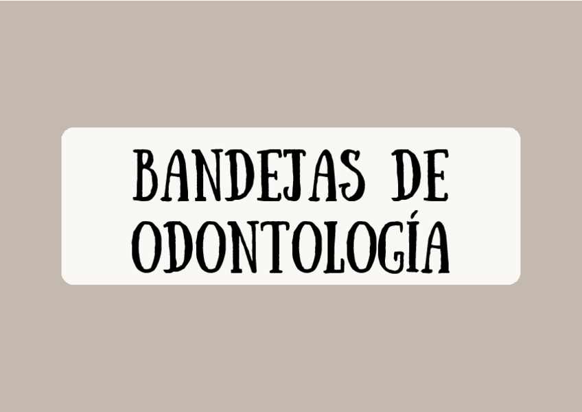 Miniatura del documento Bandejas de odontología.pdf