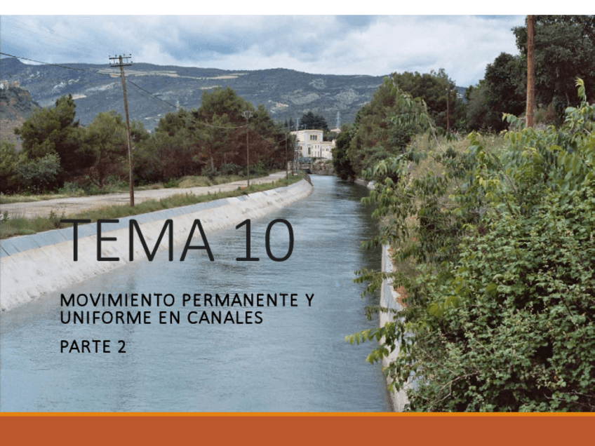 Miniatura del documento TEMA-10MOVIMIENTO-PERMANENTE-Y-UNIFORME-EN-CANALESparte2.pdf