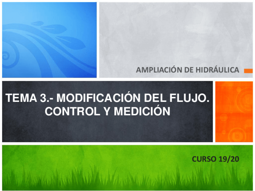 Miniatura del documento CLASE3MODIFICACION-DEL-FLUJO.-CONTROL-Y-MEDICION.pdf
