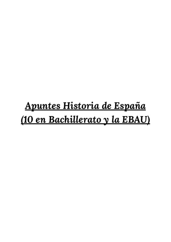 Miniatura del documento Apuntes-Historia-de-Espana-COMPLETOS-2o-Bachiller-y-EBAU-ASTURIAS.pdf