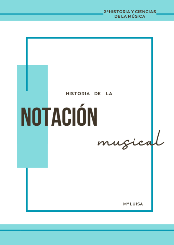 Miniatura del documento HISTORIA-DE-LA-NOTACION-MUSICAL-MaLUISA.pdf
