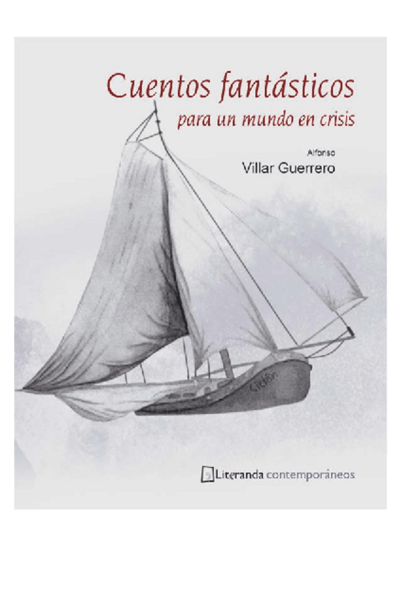 Miniatura del documento Cuentos-fantasticos-para-un-mundo-en-cri-Alfonso-Villar-Guerrero.pdf