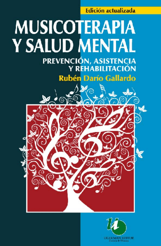 Miniatura del documento MUSICOTERAPIA Y SALUD MENTAL Prevención- asistencia y rehabilitación - Rubén Darío Gallardo.pdf