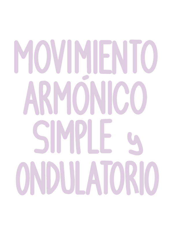 Miniatura del documento Movimiento-armonico-simple-y-movimiento-ondulatorio.pdf