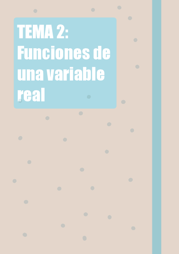 Miniatura del documento Tema-2-Funciones-de-una-variable-real.pdf