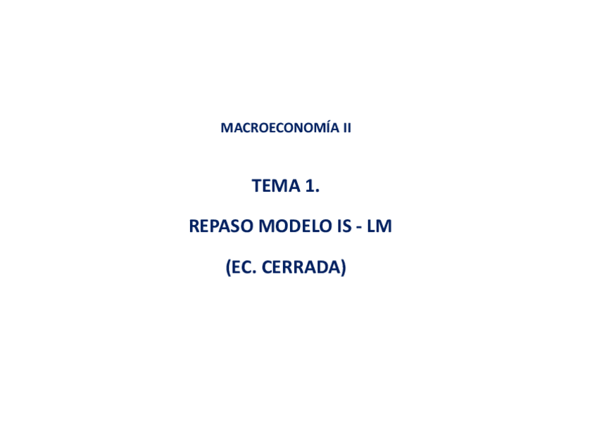 Miniatura del documento TEMA-1.-REPASO-MODELO-IS-LM-EC.-CERRADA..pdf
