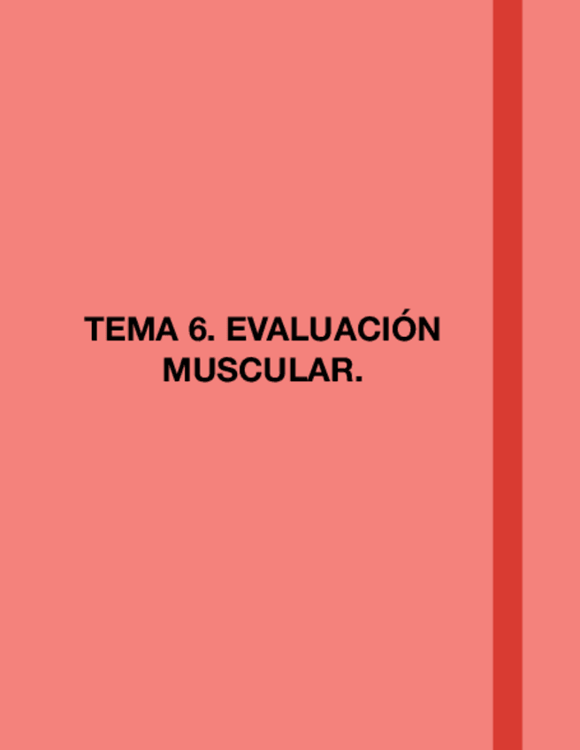 Miniatura del documento TEMA-6.-EVALUACION-MUSCULAR.pdf