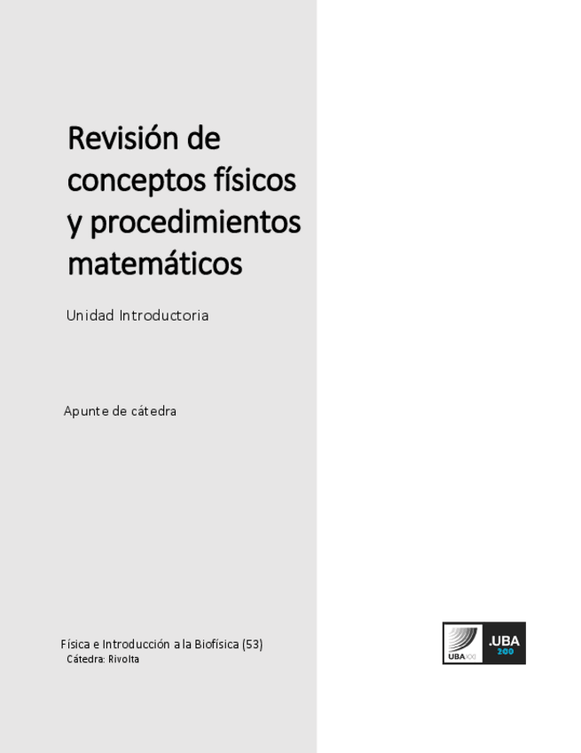 Miniatura del documento U0Revision-de-conceptos-fisicos-y-procedimientos-matematicosFisica-e-Introduccion-a-la-Biofisica.pdf