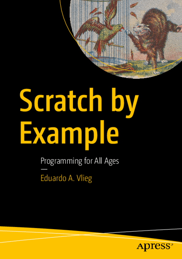 Miniatura del documento Scratch by example - Eduardo A. Vlieg.pdf
