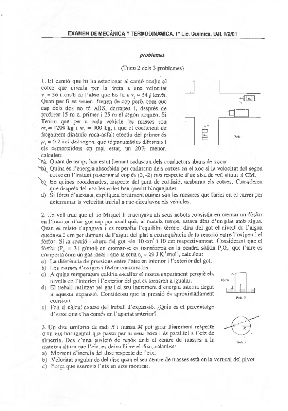 Miniatura del documento MECANICA-Y-TERMODINAMICAexamen-febrero-2001.pdf