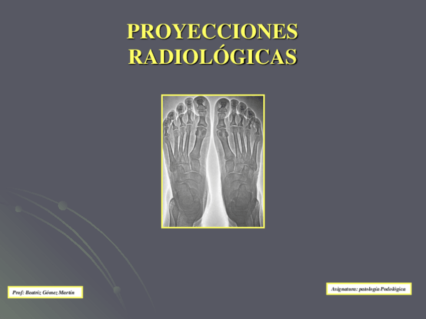Miniatura del documento TEMA-2.6-PROYECCIONES-RADIOLOGICAS.pdf